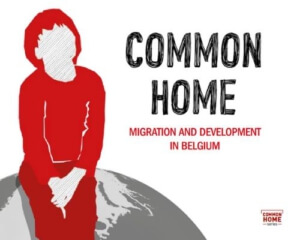 Common home - Migration and development in Belgium