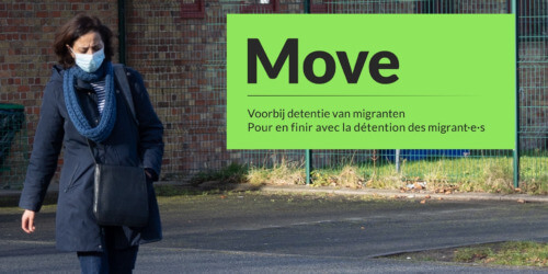 Caritas International Belgique Move, pour en finir avec la détention des personnes migrantes